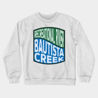 Bautista Creek Recreational River wave Crewneck Sweatshirt